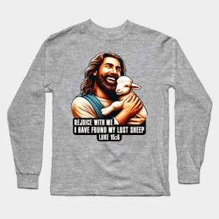 Luke 15:6 I Have Found My Lost Sheep Long Sleeve T-Shirt